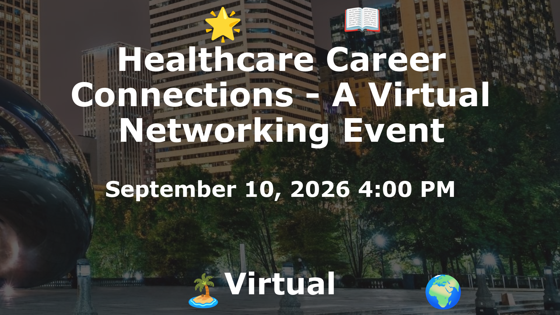 Healthcare Career Connections - A Virtual Networking Event event image